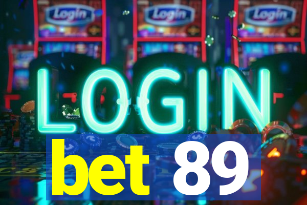 bet 89